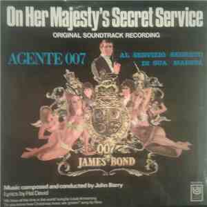 John Barry - On Her Majesty's Secret Service (Original Soundtrack Recording) - Agente 007 Al Servizio Segreto Di Sua Maestà download flac