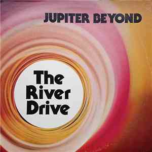Jupiter Beyond - The River Drive download flac