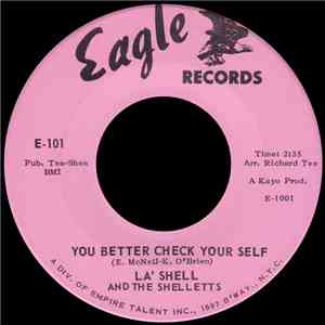 La' Shell And The Shelletts - You Better Check Your Self download flac