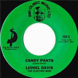 Lionel Davis The Electric Man - Candy Pants download flac