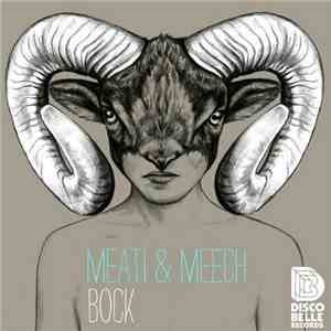 Meati & Meech  - Bock download flac
