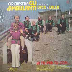 Orchestra Gli Ambulanti - Vol. 1 - A Tu Per Tu Con... download flac