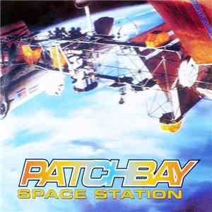 Patch Bay  - Space Station download flac