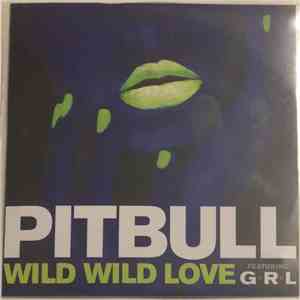Pitbull Featuring G.R.L. - Wild Wild Love download flac