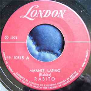 Rabito - Amante Latino / Debes Creerme Por Tu Bien download flac