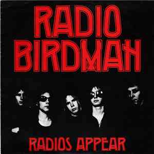 Radio Birdman - Radios Appear download flac
