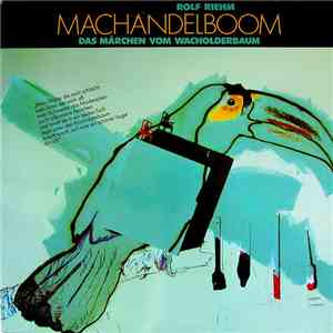 Rolf Riehm - Machandelboom - Das Märchen Vom Wacholderbaum download flac