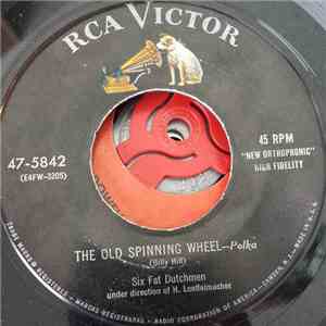 Six Fat Dutchmen - The Old Spinning Wheel / At Dawn download flac
