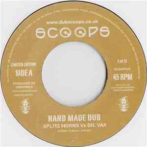 Splitz Horns Vs Dr. Vax - Hand Made Dub download flac