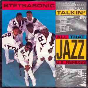 Stetsasonic - Talkin' All That Jazz U.S. Remixes download flac