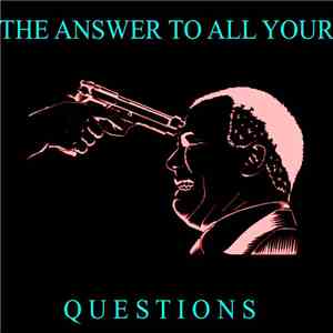 The Answer To All Your Questions - United Throat Cutters download flac