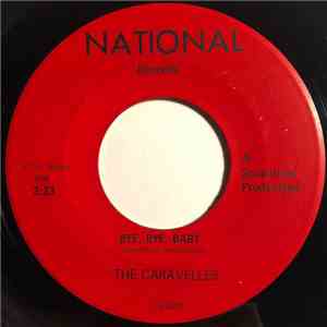 The Caravelles  - Bye, Bye, Baby / Don't Keep Your Head Down download flac