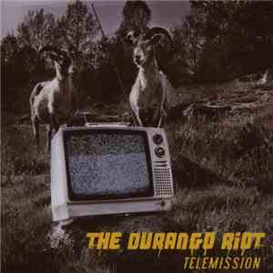 The Durango Riot - Telemission download flac