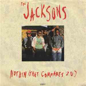 The Jacksons - Nothin (That Compares 2 U) download flac