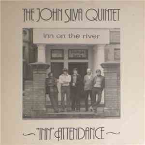 The John Silva Quintet - "Inn" Attendance download flac