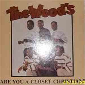 The Wood's - Are You A Closet Christian FLAC album