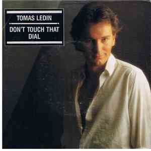 Tomas Ledin - Don't Touch That Dial download flac