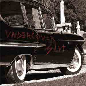 Undercover Slut - Inside That Cult That Loves Terror FLAC album