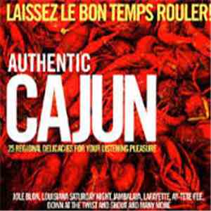 Various - Laissez Le Bon Temps Rouler! Authentic Cajun FLAC album