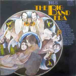 Various - This Is The Big Band Era download flac
