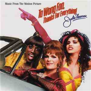 Various - To Wong Foo, Thanks For Everything! Julie Newmar - Music From The Motion Picture download flac