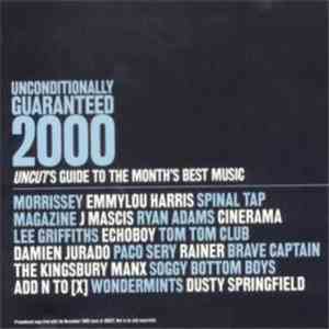 Various - Unconditionally Guaranteed 2000 (Uncut's Guide To The Month's Best Music) download flac
