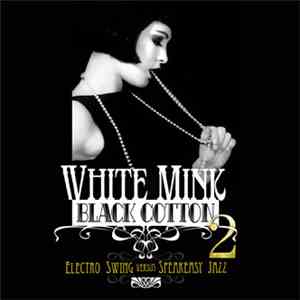 Various - White Mink : Black Cotton 2 download flac