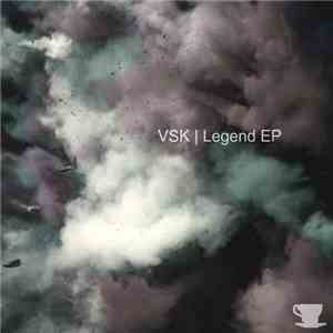 VSK  - Legend EP FLAC album