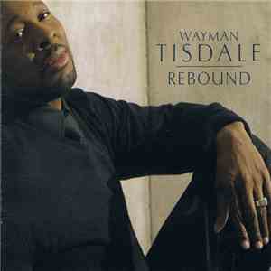 Wayman Tisdale - Rebound download flac
