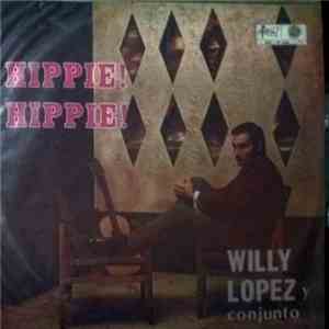 Willy López Y Su Conjunto - Hippie! Hippie! download flac
