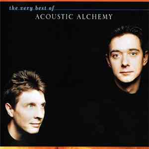 Acoustic Alchemy - The Very Best Of Acoustic Alchemy download flac