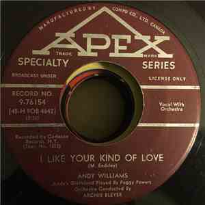 Andy Williams With Archie Bleyer Orchestra - I Like Your Kind Of Love / Stop Teasin' Me download flac