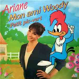Ariane - Mon Ami Woody / Petit Pic-Vert download flac