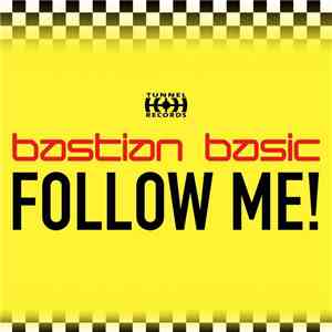 Bastian Basic - Follow Me! download flac