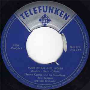 Benno Kusche - Wohin Ist Das Alles, Wohin? / Die Erste Liebe Kann Man Nie Vergessen download flac
