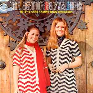 Betsy & Chris ● Kenny Wood Orchestra - The Best Of download flac