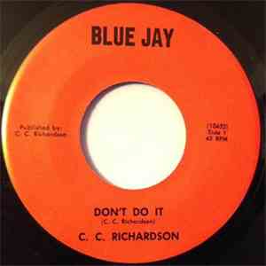 C.C. Richardson - Don't Do It / Tell Me What More Can Jesus Do download flac