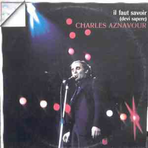 Charles Aznavour - Il Faut Savoir (Devi Sapere) download flac