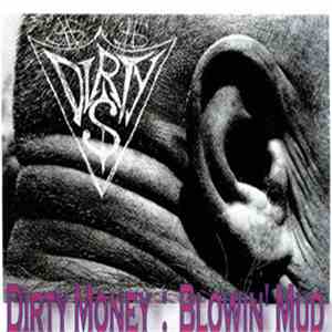 Dirty Money  & Sin Embargo - Blowin' Mud download flac