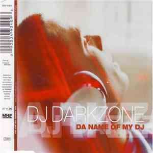 DJ Darkzone - Da Name Of My DJ download flac
