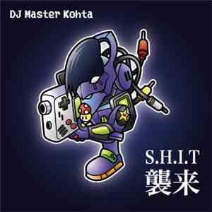 DJ Master Kohta - S.H.I.T襲来!!! download flac