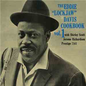 Eddie "Lockjaw" Davis With Shirley Scott, Jerome Richardson - The Eddie "Lockjaw" Davis Cookbook Vol. 1 download flac