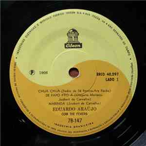 Eduardo Araujo With The Fevers - Chuá Chuá / De Papo P'ro Á / Maringá / O Bom download flac