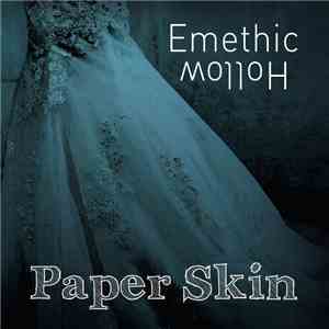 Emethic Hollow - Paper Skin download flac