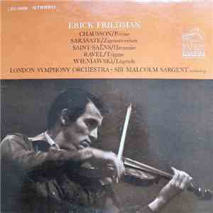 Erick Friedman - London Symphony Orchestra, Sir Malcolm Sargent - Chausson • Sarasate • Saint-Saëns • Wieniawski • Ravel download flac