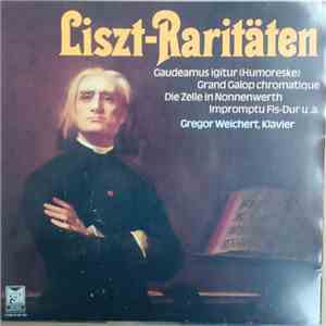 Franz Liszt / Gregor Weichert - Liszt Raritäten download flac