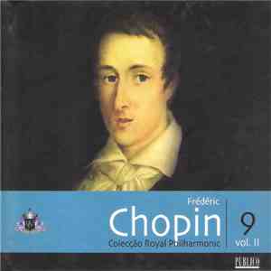 Frédéric Chopin, Royal Philharmonic - Frédéric Chopin Vol. II download flac