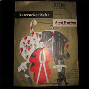 Fred Waring And His Pennsylvanians - Nutcracker Suite download flac