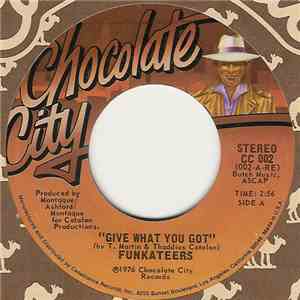 Funkateers  - Give What You Got / Blow Bill Blow download flac