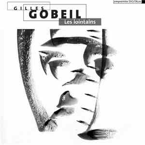 Gilles Gobeil - Les Lointains download flac